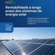 Rentabilidade a longo prazo dos sistemas de energia solar