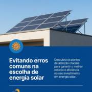Evitando erros comuns na escolha de energia solar