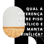 Qual a diferença entre piso vinílico e manta vinílica?