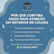Por Que Curitiba Exige Mais Atenção Em Sistemas De Calhas