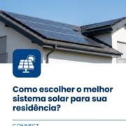 Como escolher o melhor sistema solar para sua residência?