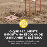 O que realmente importa na escolha de aterramento elétrico