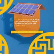 Tudo Ligado Solar e a Conversão para Energia Solar em Amparo.