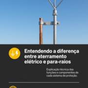 Entendendo a diferença entre aterramento elétrico e para-raios