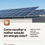Como escolher a melhor solução em energia solar?