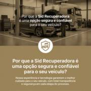 Por que a Sid Recuperadora é uma opção segura e confiável para o seu veículo?
