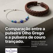 Comparação entre a pulseira Olho Grego e a pulseira de couro trançado
