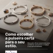 Como escolher a pulseira certa para o seu estilo