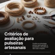 Critérios de avaliação para pulseiras artesanais