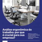 Análise ergonômica do trabalho: por que é crucial para sua empresa?