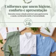 Uniformes que unem higiene, conforto e apresentação