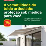 A versatilidade do toldo articulado: proteção sob medida para você