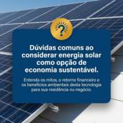 Dúvidas comuns ao considerar energia solar como opção de economia sustentável.