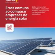 Erros comuns ao comparar empresas de energia solar