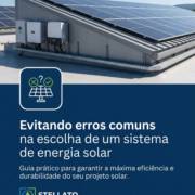 - Evitando erros comuns na escolha de um sistema de energia solar