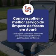 Como escolher o melhor serviço de limpeza de fossas em Avaré