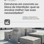 Estruturas em concreto ou bloco de interdição: qual se encaixa melhor nas suas necessidades?