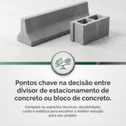 Pontos chave na decisão entre divisor de estacionamento de concreto ou bloco de concreto.
