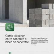 Como escolher entre concreto e bloco de concreto?
