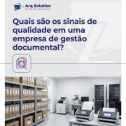 Quais são os sinais de qualidade em uma empresa de gestão documental?