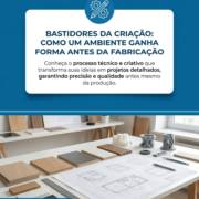 Bastidores da Criação: Como Um Ambiente Ganha Forma Antes da Fabricação
