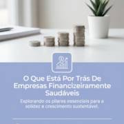 O Que Está Por Trás De Empresas Financeiramente Saudáveis