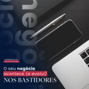 É nos bastidores que o sucesso do seu negócio é construído.