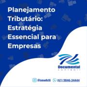 Planejamento Tributário: Estratégia Essencial para Empresas