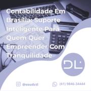 Contabilidade Em Brasília: Suporte Inteligente Para Quem Quer Empreender Com Tranquilidade