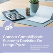 Como A Contabilidade Sustenta Decisões De Longo Prazo