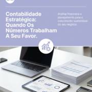 Contabilidade Estratégica: Quando Os Números Trabalham A Seu Favor