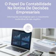 O Papel Da Contabilidade Na Rotina De Decisões Empresariais
