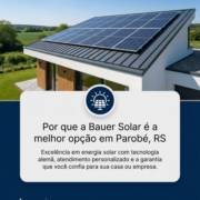 Por que a Bauer Solar é a melhor opção em Parobé, RS