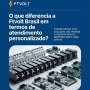 O que diferencia a Ftvolt Brasil em termos de atendimento personalizado?