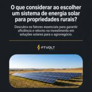 O que considerar ao escolher um sistema de energia solar para propriedades rurais?