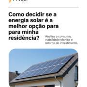 Como decidir se a energia solar é a melhor opção para minha residência?