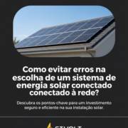 Como evitar erros na escolha de um sistema de energia solar conectado à rede?