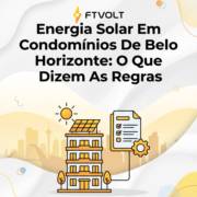Energia Solar Em Condomínios De Belo Horizonte: O Que Dizem As Regras