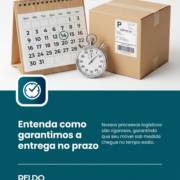 Entenda como garantimos a entrega no prazo