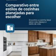 Comparativo entre estilos de cozinhas planejadas para escolher
