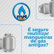 É Seguro Reutilizar Mangueiras de Gás Antigas?