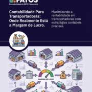 Contabilidade Para Transportadoras: Onde Realmente Está a Margem de Lucro