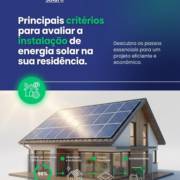 Principais critérios para avaliar a instalação de energia solar na sua residência