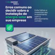 Erros comuns ao decidir sobre a instalação de energia solar em sua empresa