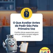 O Que Avaliar Antes de Pedir Gás Pela Primeira Vez
