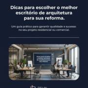 Dicas para escolher o melhor escritório de arquitetura para sua reforma