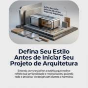 Defina Seu Estilo Antes de Iniciar Seu Projeto de Arquitetura