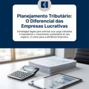 Planejamento Tributário: O Diferencial das Empresas Lucrativas