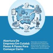 Abertura De Empresa Em Cuiabá: Passo A Passo Para Começar Certo