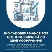 Indicadores Financeiros Que Todo Empresário Deve Acompanhar